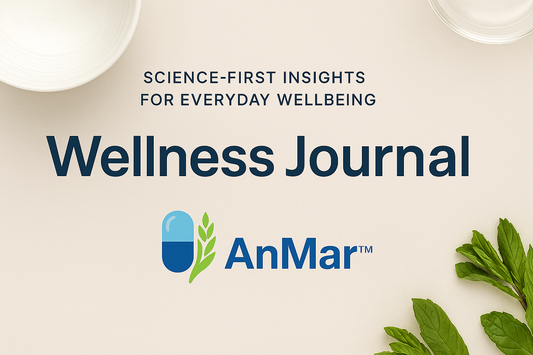 AnMar™ Wellness Journal banner featuring the AnMar logo with blue capsule and green leaf, text reading “Science-first insights for everyday wellbeing,” and a flat lay of mint leaves, supplement powder, and ceramic bowls on a beige background.